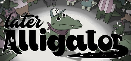 ٵѧϰ桿Later AlligatorϷ Ѱ-ĵ
