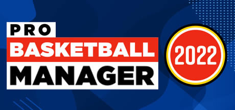 【Pro Basketball Manager 2022学习版下载】Pro Basketball Manager 2022免费版 绿色中文版-开心电玩