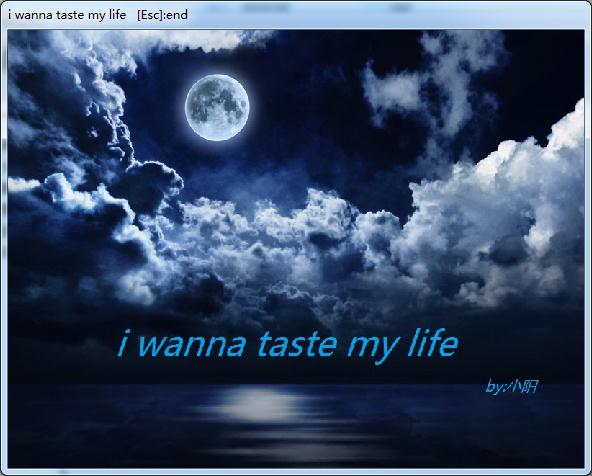 i wanna taste my life